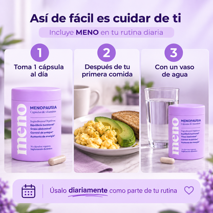 MENO® Menos barriga, menos sofocos y más energía cada día.